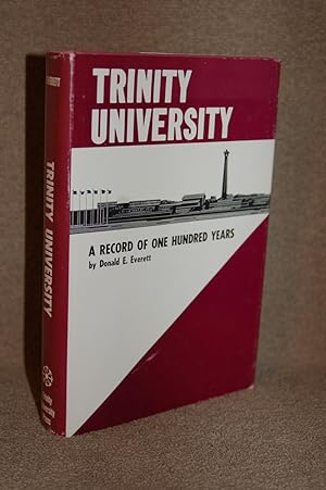 Seller image for Trinity University; A Record of One Hundred Years for sale by Books by White/Walnut Valley Books