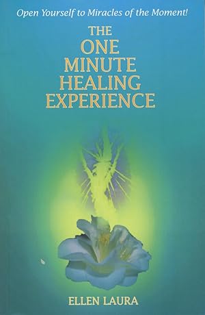 Seller image for The One-Minute Healing Experience for sale by Kenneth A. Himber