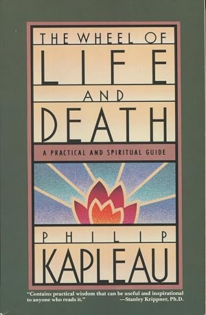 Bild des Verkufers fr The Wheel of Life and Death: A Practical and Spritual Guide zum Verkauf von Kenneth A. Himber