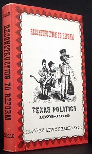 Immagine del venditore per Reconstruction to Reform: Texas Politics 1876-1906 venduto da APPLEDORE BOOKS, ABAA