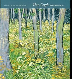 Van Gogh. Los ultimos paisajes