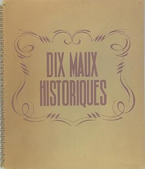 Seller image for Dix maux historiques for sale by Philippe Lucas Livres Anciens