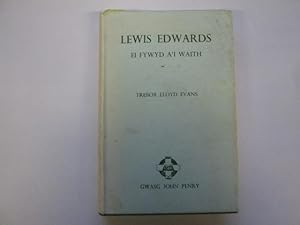 Seller image for Lewis Edwards: Ei fywyd a'i waith for sale by Goldstone Rare Books