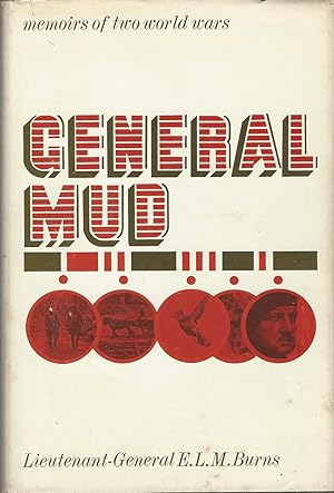 General Mud Memoirs of Two World Wars