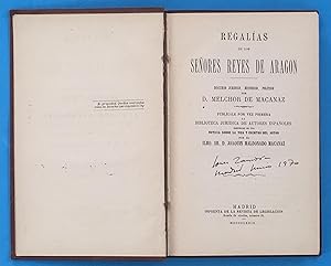 Regalías de los señores reyes de Aragón, discurso jurídico, histórico, político por D. Melchor de...