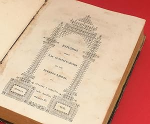 Image du vendeur pour Estudios sobre las constituciones de los pueblos libres, escritos en francs por M. J. C. L. Sismonde de Sismondi, socio corresponsal del Instituto de Francia, acadmico de la Imperial de San Petersburgo, de la Real de Ciencias de Prusia, e individuo de la Academia y Sociedad de Artes de Ginebra, &c. &c. Traducidos al castellano por don Jos Amador de los Rios, Acadmico de nmero de la Sevillana de Buenas Letras, y Socio corresponsal y de mrito de otras corporaciones del reino. mis en vente par Andarto B.