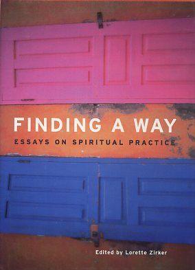 Seller image for FINDING A WAY: ESSAYS ON SPIRITUAL PRACTICE for sale by By The Way Books