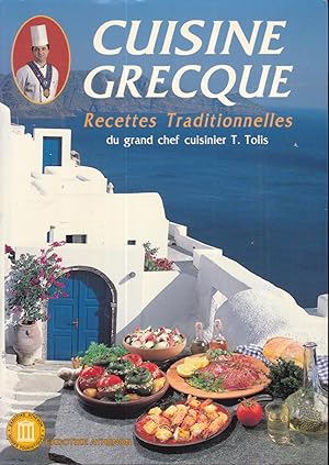 cuisine grecque, recettes traditionnelles du grand chef cuisinier T. Tolis