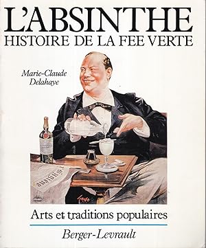 L'absinthe: Histoire de la fee verte (Collection Arts et traditions populaires)