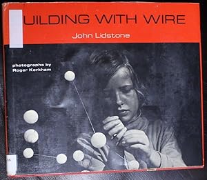 Seller image for Building With Wire for sale by GuthrieBooks