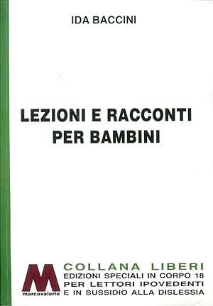 Image du vendeur pour Lezioni e racconti per i bambini. Ediz. per ipovedenti mis en vente par Libro Co. Italia Srl