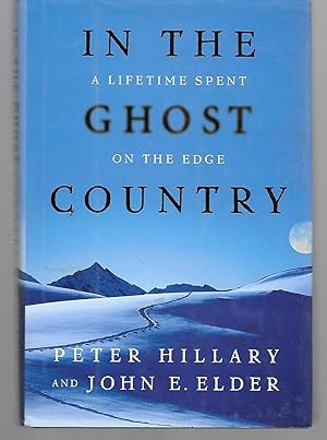Image du vendeur pour In The Ghost Country ( A Lifetime Spent On The Edge ) mis en vente par Thomas Savage, Bookseller