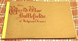 THE WORLD-WAR BATTLEFIELDS OF BELGIUM & FRANCE