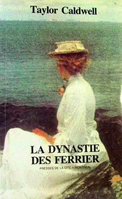 La dynastie des Ferrier : Roman