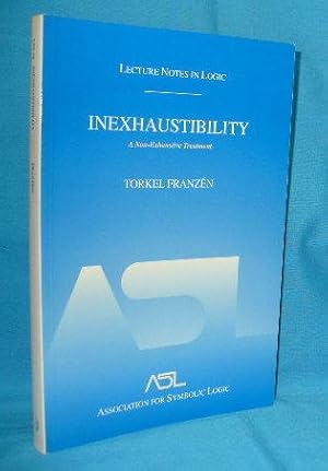 Seller image for Inexhaustibility : A Non-Exhaustive Treatment for sale by Alhambra Books