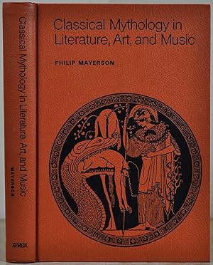 Bild des Verkufers fr CLASSICAL MYTHOLOGY IN LITERATURE, ART AND MUSIC. Signed by Philip Mayerson. zum Verkauf von Kurt Gippert Bookseller (ABAA)