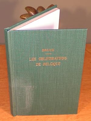 LES OBLITÉRATIONS TEMPORAIRES, DEVISES ET RÉCLAMES DE Belgique de l’origine à Décembre 1928 (essa...