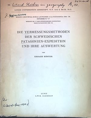 Imagen del vendedor de Die Vermessungsmethoden der schwedischen Patagonien-Expedition und ihre Auswertung; Lunds Universitets Arsskrift, N.R. Avd. 2 Bd. 53 Nr. 5; Bericht Nr. 17 der schwedischen Expedition nach Patagonien 1932-34; a la venta por books4less (Versandantiquariat Petra Gros GmbH & Co. KG)