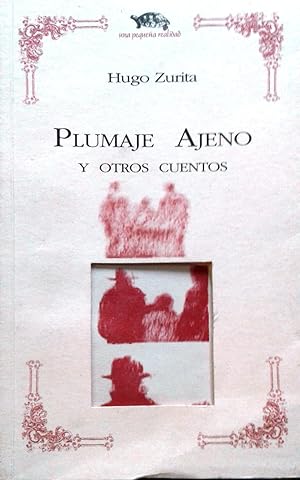 Bild des Verkufers fr Plumaje ajeno y otros cuentos zum Verkauf von Librera Monte Sarmiento
