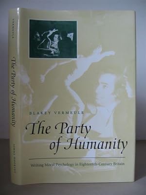 The Party of Humanity: Writing Moral Psychology in Eighteenth-Century Britain.