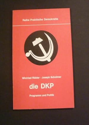 Immagine del venditore per Die DKP - Programm und Politik venduto da Antiquariat Strter