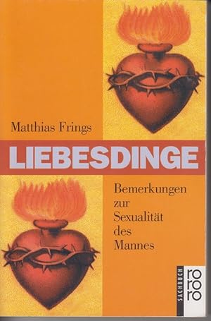 Seller image for Liebesdinge- Bemerkungen zur Sexualitt des Mannes. for sale by Allguer Online Antiquariat