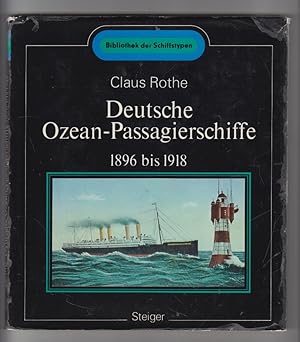Bild des Verkufers fr Deutsche Ozean-Passagierschiffe 1896 bis 1918. zum Verkauf von Allguer Online Antiquariat