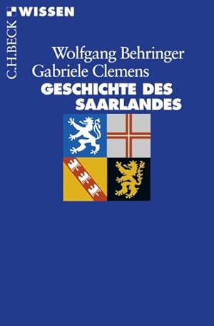 Image du vendeur pour Geschichte des Saarlandes mis en vente par Antiquariat Armebooks