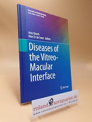Bild des Verkufers fr Diseases of the Vitreo-Macular Interface Aniz Girach ; Marc D. de Smet, ed. / Essentials in ophthalmology zum Verkauf von Roland Antiquariat UG haftungsbeschrnkt