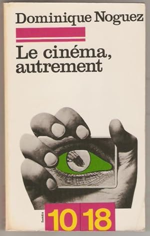 Le Cinéma, autrement.