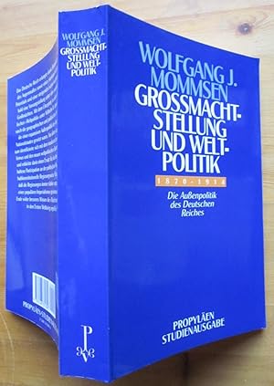 Bild des Verkufers fr Gromachtstellung und Weltpolitik. Die Auenpolitik des Deutschen Reiches 1870 bis 1914. zum Verkauf von Antiquariat Roland Ggler