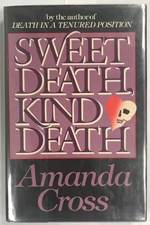 Bild des Verkufers fr Sweet Death, Kind Death zum Verkauf von Brenner's Collectable Books ABAA, IOBA