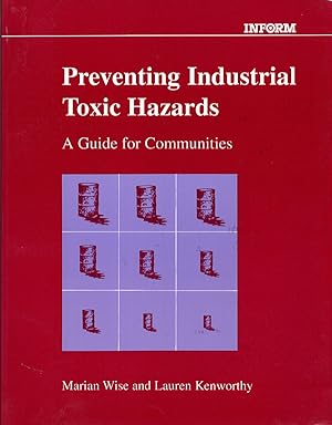 Preventing Industrial Toxic Hazards: A Guide for Communities