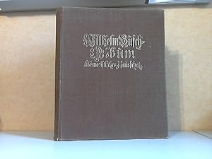 Wilhelm Busch-Album, Humoristischer Hausschatz, Sammlung der beliebtesten Schriften mit 1500 Bild...