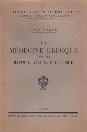 La médecine grecque dans ses rapports avec la philosophie