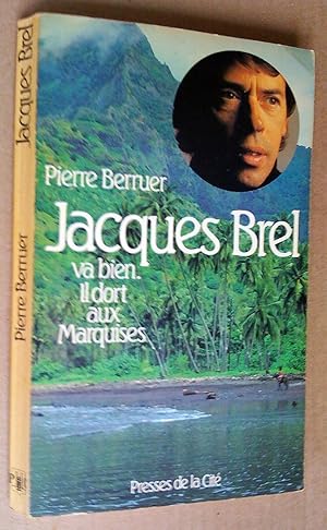 Bild des Verkufers fr Jacques brel va bien : il dort aux marquises zum Verkauf von Livresse