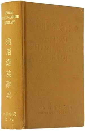 GENERAL CHINESE-ENGLISH DICTIONARY.: