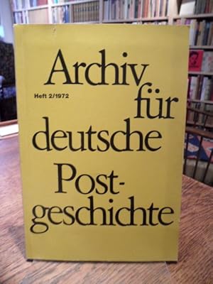 Archiv für deutsche Postgeschichte. Heft 2/1972.