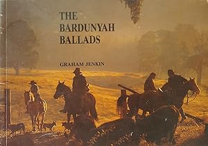 Image du vendeur pour The Bardunyah Ballads. mis en vente par Banfield House Booksellers