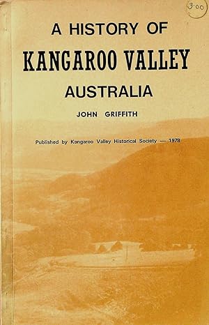 A History of Kangaroo Valley Australia.