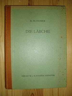 Die Larche. Eine ertragskundlich-biologische Untersuchung