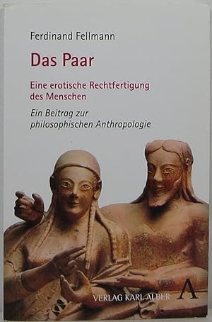 Seller image for Das Paar: Eine erotische Rechtfertigung des Menschen, Ein Beitrag zur philosophischen Anthropologie for sale by Newbury Books