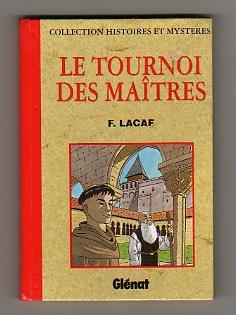 Image du vendeur pour Le Tournoi des Matres. mis en vente par Bookinerie
