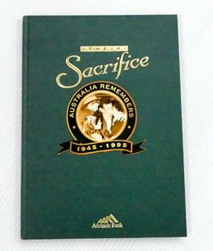 Imagen del vendedor de Their Sacrifice Australia Remembers 1945-1995 a la venta por Adelaide Booksellers