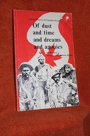 Seller image for Of Dust and Time and Dreams and Agonies for sale by Wagon Tongue Books