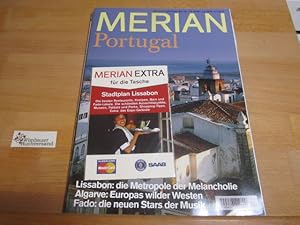 Seller image for Portugal : Lissabon: die Metropole der Melancholie ; Algarve: Europas wilder Westen ; Fado: die neuen Stars der Musik. [Red. dieses H.: Kirsten Wulf] / Merian ; Jg. 53, Nr. 7 for sale by Antiquariat im Kaiserviertel | Wimbauer Buchversand