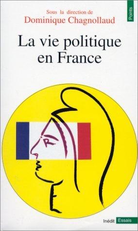 La Vie politique en France