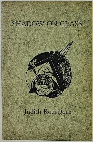 Shadow on Glass 1st Edition Signed by Judith Rodriguez no. 85 of 350 copies