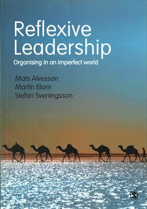 Seller image for Reflexive Leadership : Organising in an Imperfect World for sale by GreatBookPrices