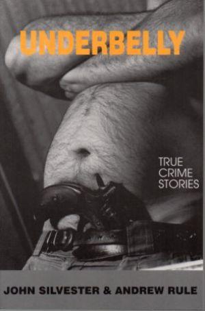 Seller image for UNDERBELLY True Crime Stories for sale by Loretta Lay Books